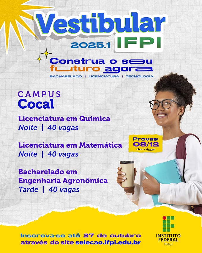 IFPI lança edital com 4.460 vagas para cursos técnicos e superiores; 120 vagas em Cocal-PI