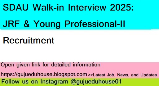 SDAU Walk-in Interview 2025: JRF & Young Professional-II Recruitment 9j