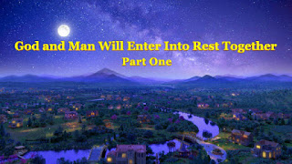 The Church of Almighty God, Eastern Lightning, God and Man Will Enter Into Rest Together,