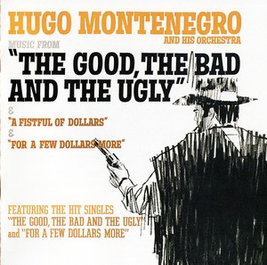 Hugo Montenegro And His Orchestra - The Good, The Bad And The Ugly (1968)[Flac]