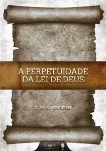 A perpetuidade da lei de deus