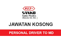 Kekosongan Jawatan Terkini di Sanko Plastics Malaysia Sdn Bhd - Personal Driver to MD | Gaji RM1,500 - RM2,800