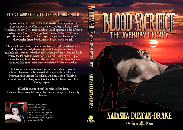 Deep orange red sunset in the background across from and back, darkening over the back. There is a close up of young man hugging his knees and looking at the viewer with red eyes on the front. Over this is the silouette of a woman with a crossbow and a fallen vampire. Over the top are the title Blood Sacrifice: The Avebury Legacy and Natasha Duncan-Drake. At the back is the blurb and a bio of the author.