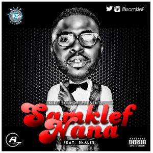 SAMKLEF FT. SKALES - NANA