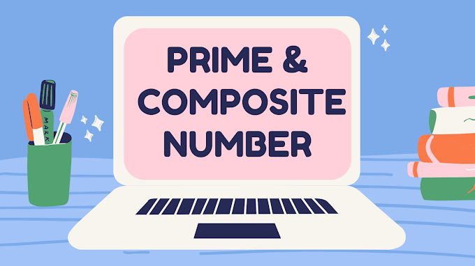 Difference between Prime and Composite Numbers | Prime Numbers 1 to 100 | Composite Numbers 1 to 100