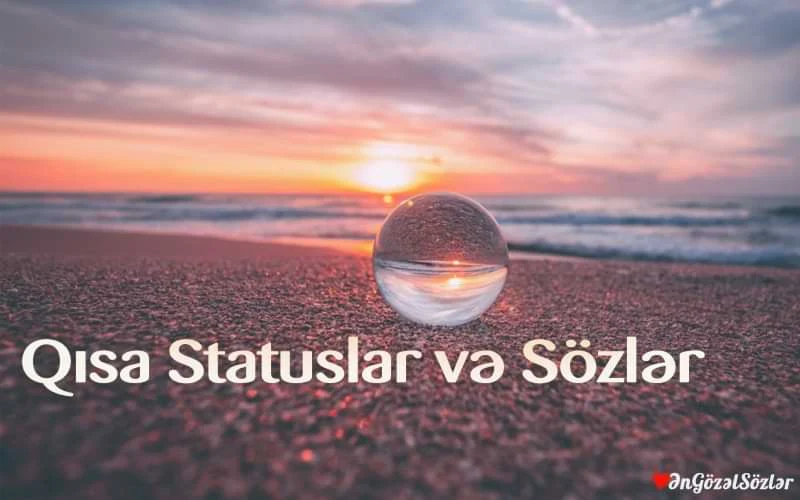 qisa-statuslar-2021-status-ucun-sozler-qisa-sozler-aforizmler- (1).jpg