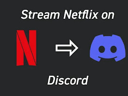 How To Stream Netflix On Discord In 2022