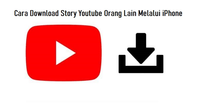 Cara Download Story Youtube Orang Lain