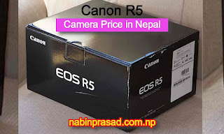Canon EOS R5 camera price in nepal 2022