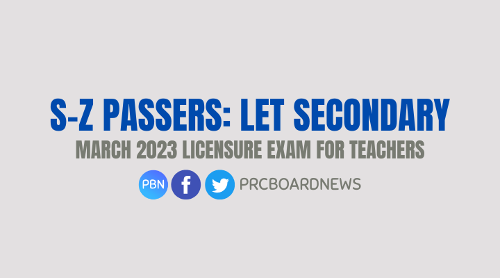 S-Z Passers Secondary: March 2023 LET board exam result