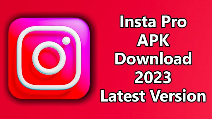 Insta Pro APK v9.80 Download 2023 ((Latest Version)) for Android