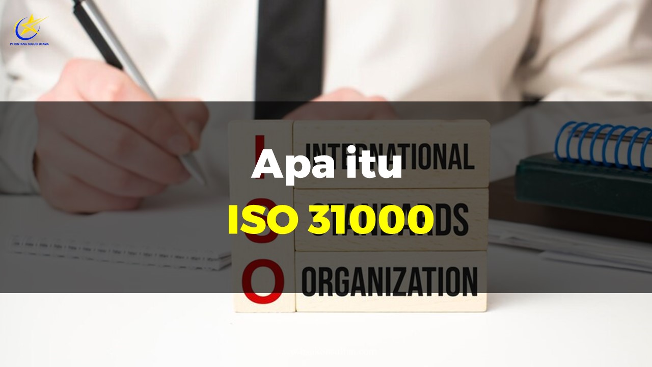 Apa itu ISO 31000?
