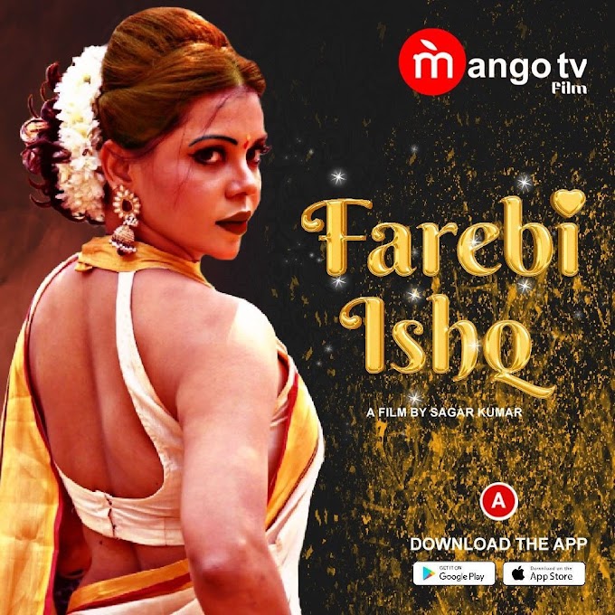 Farebi Ishq Mango tv Web Series (2022) 480p | 720p | 1080p |  Farebi Ishq Mango tv mdiskmovie Webseries