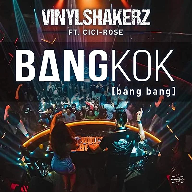 Vinylshakerz is back with new single entitled Bangkok(bang bang)