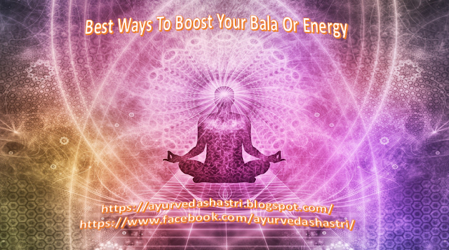 Best Ways To Boost Your Bala Or Energy
