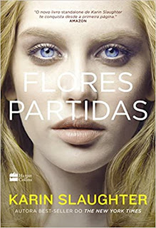 Flores Partidas - Livro de Suspense de Karin Slaughter