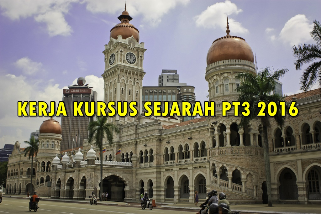 Contoh Kaedah Kajian Kerja Kursus Sejarah PT3 2017