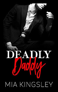 Deadly Daddy (Mafia Daddies 1)