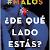 Reseña: Saga #Malos. 