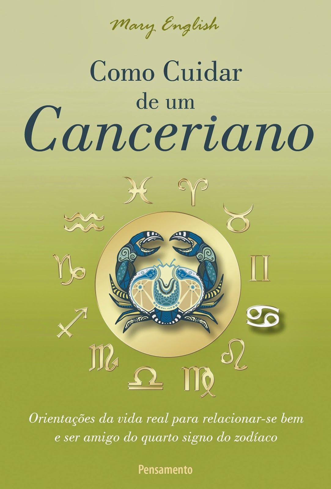  http://www.pensamento-cultrix.com.br/comocuidardeumcanceriano,product,978-85-315-1854-6,4.aspx