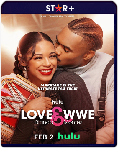 Love & WWE: Bianca & Montez - Season 1 (2024) 1080p STRP WEB-DL Inglés [Subt. Esp] (Serie de TV. Reality)
