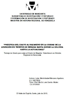 María Isabel Marcano Aguilera - Práctica del Culto al Nazareno en La Ciudad de La Asunción desde La Colonia hasta la actualidad