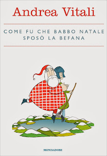 Risultati immagini per come fu che babbo natale sposo la befana libro immagine