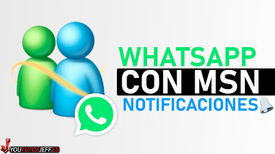 notificaciones msn en whatsapp