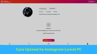 Cara Upload Foto dan Video di Instagram dengan PC