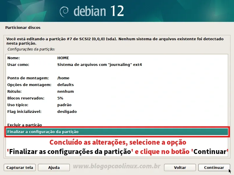 Clique em 'Finalizar a configuração da partição' e depois em 'Continuar'