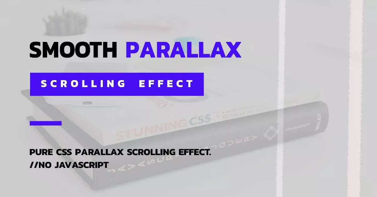Smooth Parallax Scrolling Effect ( Pure CSS) | HTML And CSS | RUSTCODE