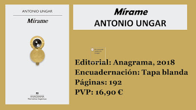 http://www.elbuhoentrelibros.com/2018/05/mirame-antonio-ungar.html