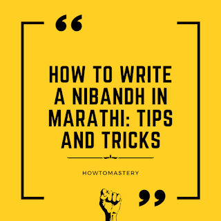 How to Write a Nibandh in Marathi: Tips and Tricks