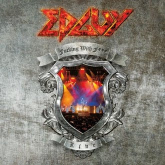 Edguy - Fucking with f*** live