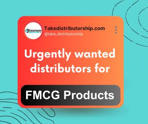 Urgently wanted distributors for FMCG products!