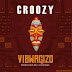 AUDIO | Croozy – vibwagizo (Mp3) Download