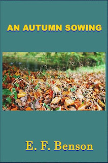 An Autumn Sowing by E. F. Benson is a romance at Ronaldbooks