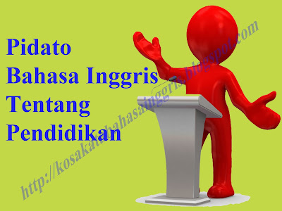 PidatoBahasaInggrisTentangPendidikan