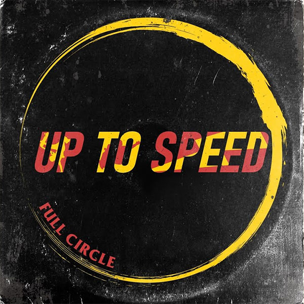 Up To Speed stream new song "Full Circle"