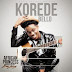 Mavin Bring In New Artist : Korede Bello – African Princess [Prod. By Don  Jazzy] [@koredebello]