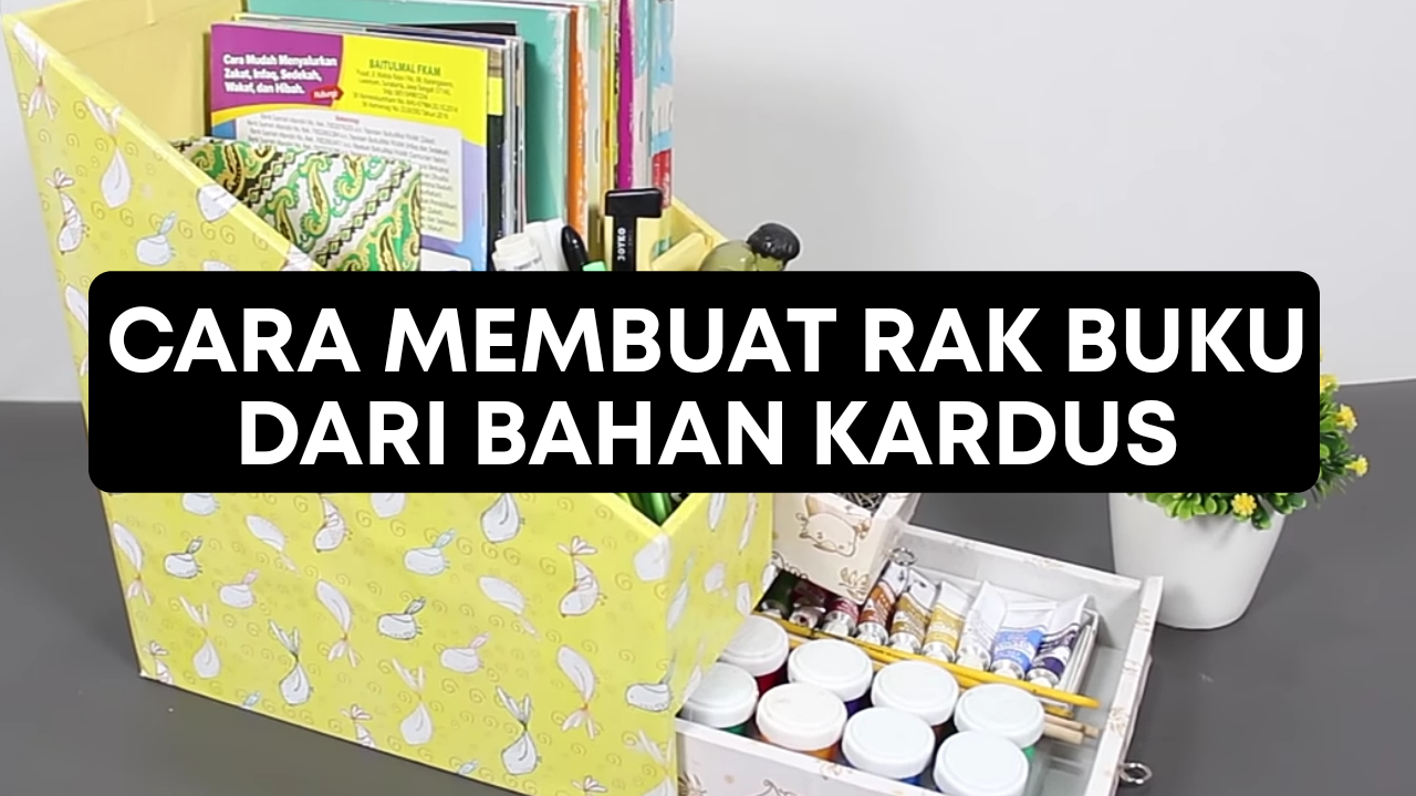  Cara  Membuat  Rak  Buku  Dari  Kardus  Cara  Membuat  Rak  Buku  