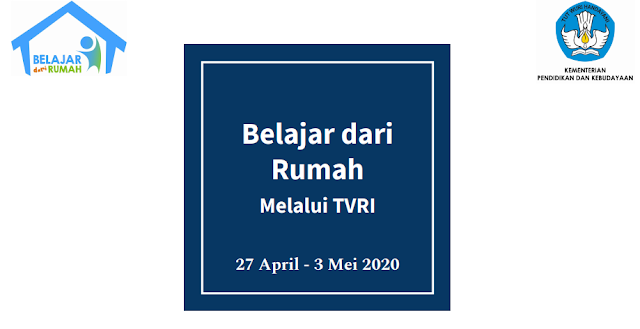 Jadwal dan Panduan Belajar Dari Rumah TVRI Minggu ke Tiga Paud, SD, SMP dan SMA Sederajat