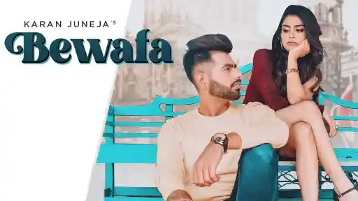 Bewafa | Karan Juneja