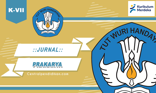 Jurnal Prakarya Kelas 7 Kurikulum Merdeka