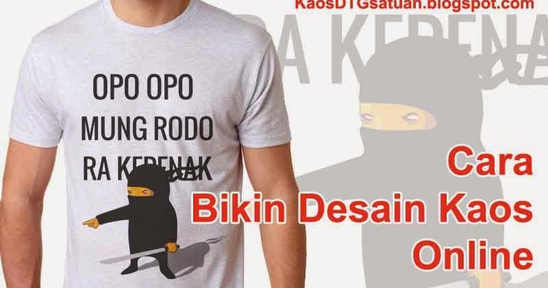  Cara  Bikin  Desain  Kaos  Online  KDTG 1AN
