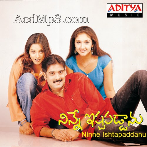 Ninne Ishtapaddanu (2003)Telugu Movie Mp3 Songs Free Download