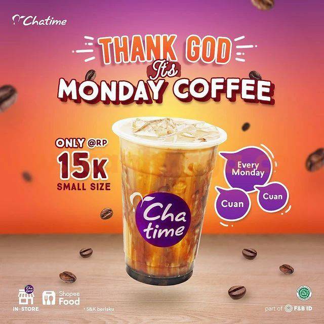 Promo CHATIME MONDAY COFFEE – Coffee Small Size only Rp 15.000