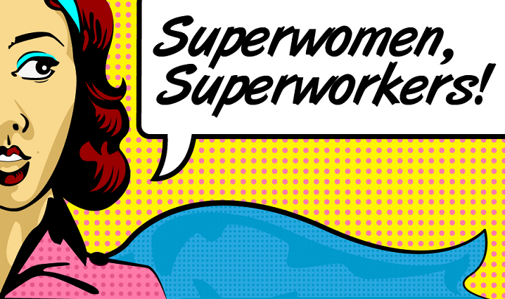 Image: Superwomen, Superworkers