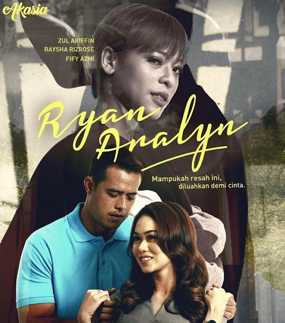 Layan Episod Penuh Drama Ryan Aralyn, ryan aralyn, drama ryan aralyn, episod penuh ryan aralyn, tonton online ryan aralyn, zul ariffin, raysha rizrose