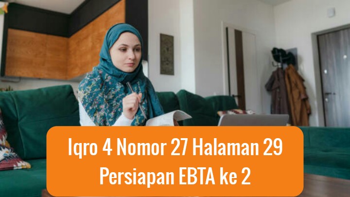 Iqro 4 Nomor 27 Halaman 29 Pendek